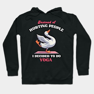 I Decided To Do Yoga - Goose Duck Yoga Hoodie